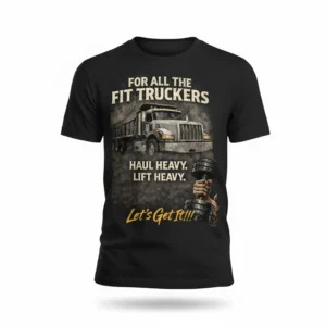 Haul Heavy Lift Heavy T-Shirt for Fit Truckers