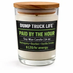 Paid By The Hour Masculine Soy Candle 14oz